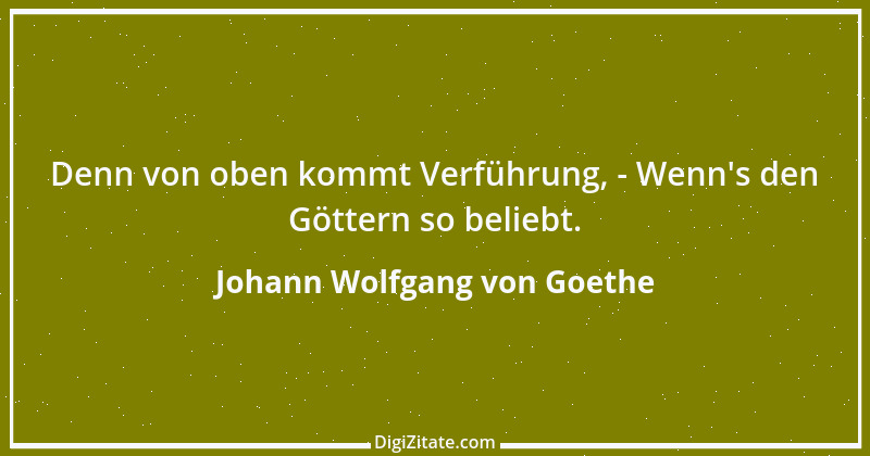 Zitat von Johann Wolfgang von Goethe 1969