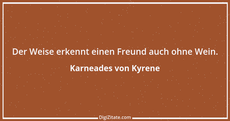 Zitat von Karneades von Kyrene 11