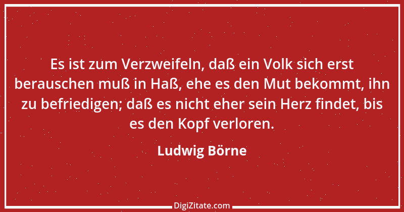 Zitat von Ludwig Börne 91