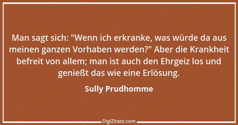 Zitat von Sully Prudhomme 130