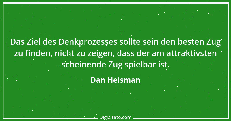 Zitat von Dan Heisman 4