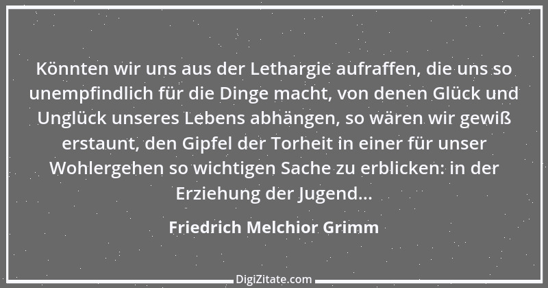 Zitat von Friedrich Melchior Grimm 10