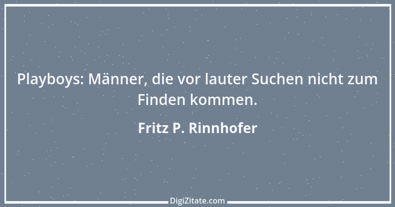 Zitat von Fritz P. Rinnhofer 217