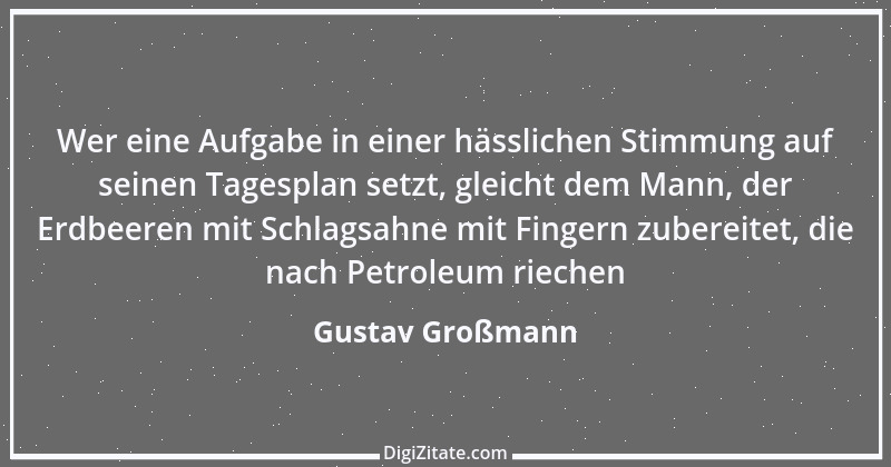 Zitat von Gustav Großmann 5