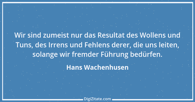 Zitat von Hans Wachenhusen 3