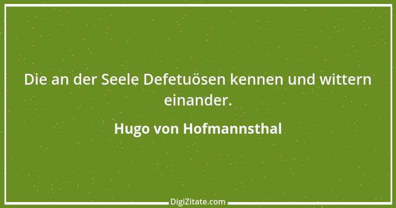 Zitat von Hugo von Hofmannsthal 109