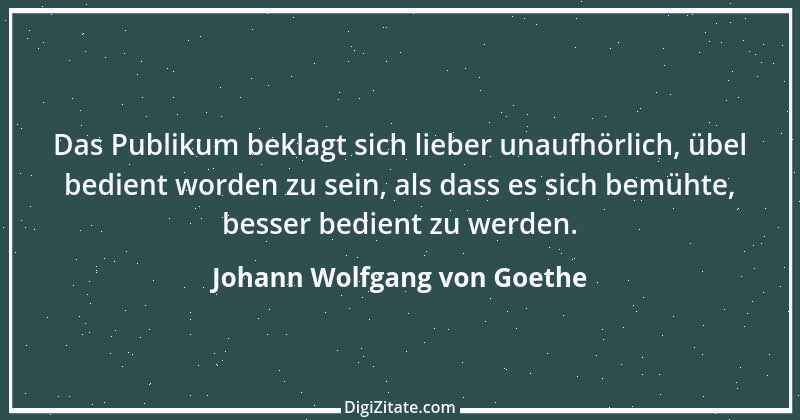 Zitat von Johann Wolfgang von Goethe 3970