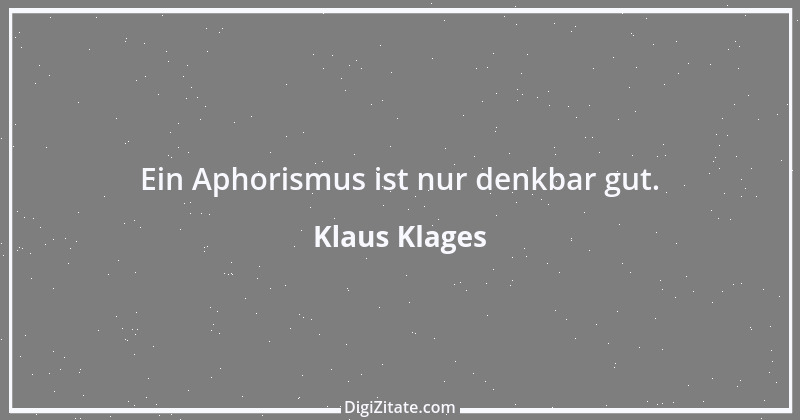 Zitat von Klaus Klages 222