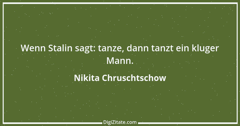 Zitat von Nikita Chruschtschow 20