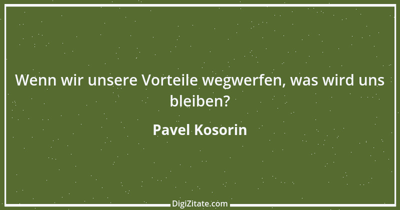 Zitat von Pavel Kosorin 353