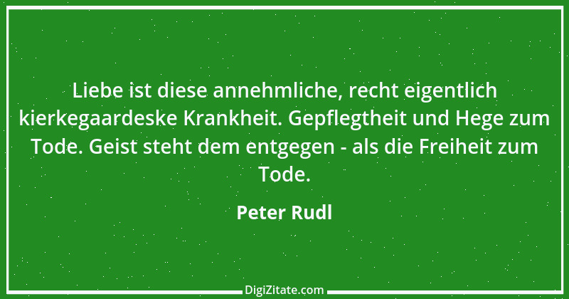 Zitat von Peter Rudl 244