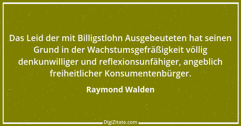 Zitat von Raymond Walden 443