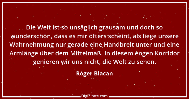 Zitat von Roger Blacan 5