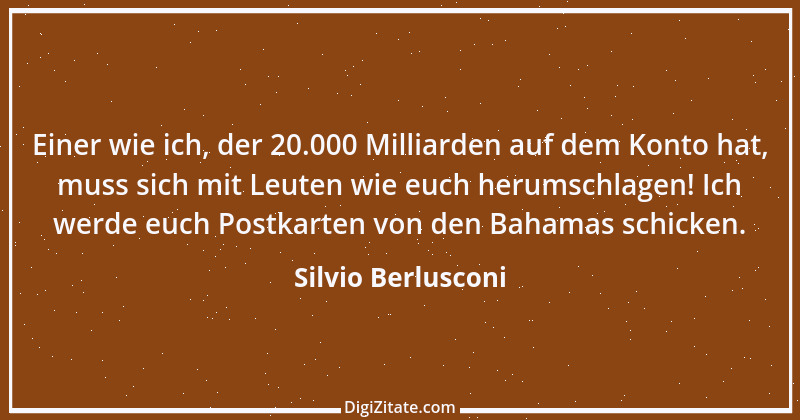 Zitat von Silvio Berlusconi 8