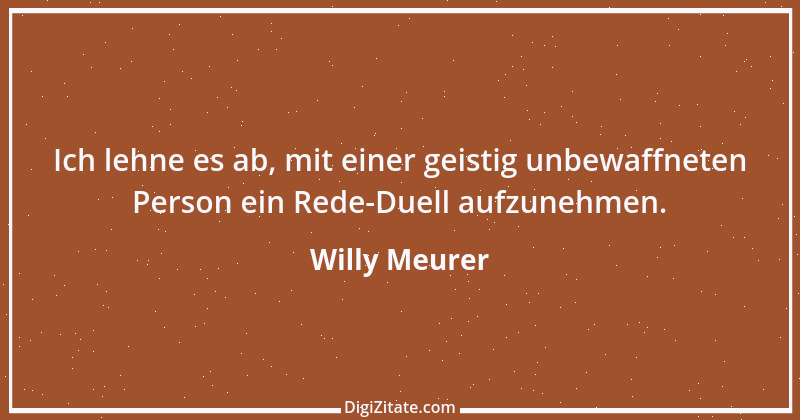 Zitat von Willy Meurer 1271