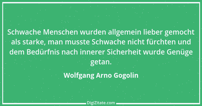 Zitat von Wolfgang Arno Gogolin 19