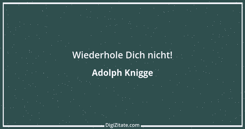 Zitat von Adolph Knigge 28