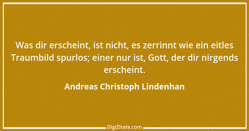 Zitat von Andreas Christoph Lindenhan 1