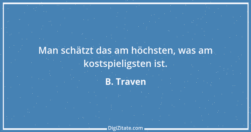 Zitat von B. Traven 68