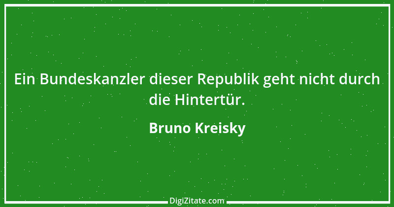 Zitat von Bruno Kreisky 10