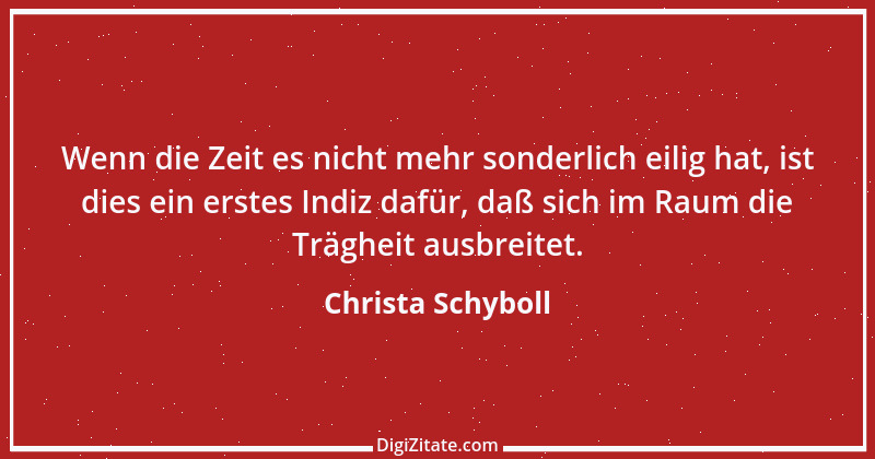 Zitat von Christa Schyboll 221