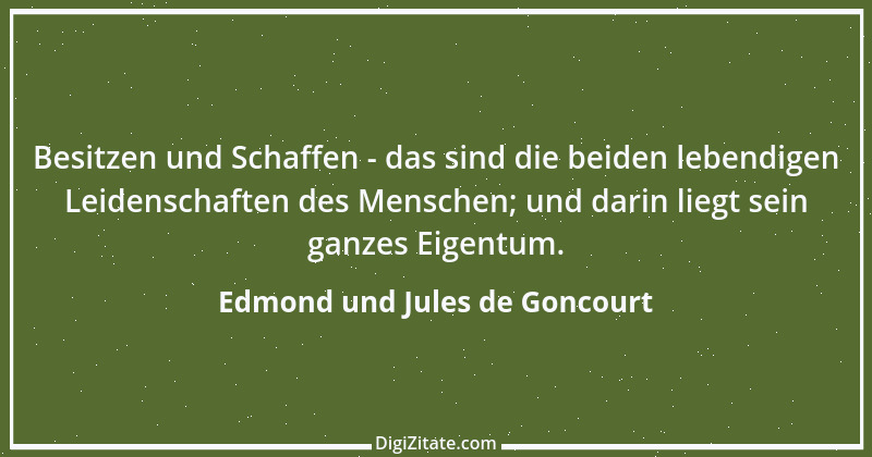 Zitat von Edmond und Jules de Goncourt 62