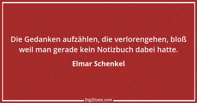 Zitat von Elmar Schenkel 184