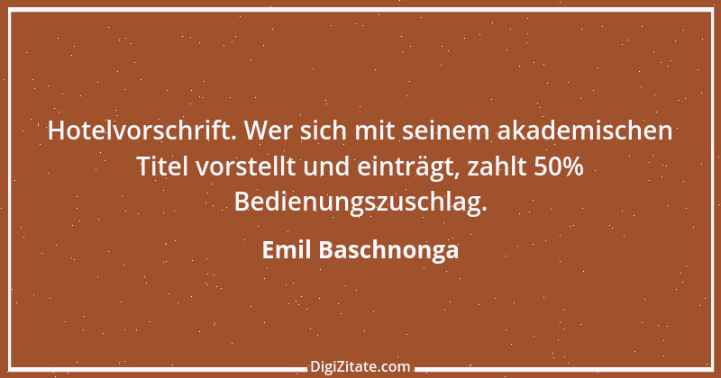 Zitat von Emil Baschnonga 367