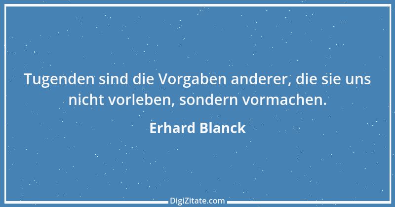 Zitat von Erhard Blanck 526