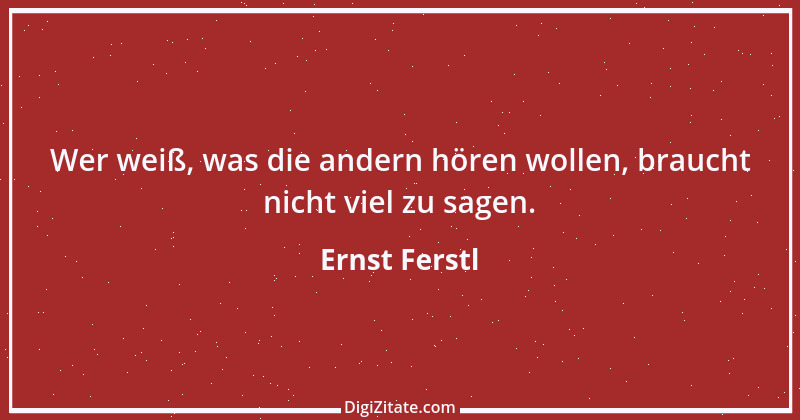 Zitat von Ernst Ferstl 412