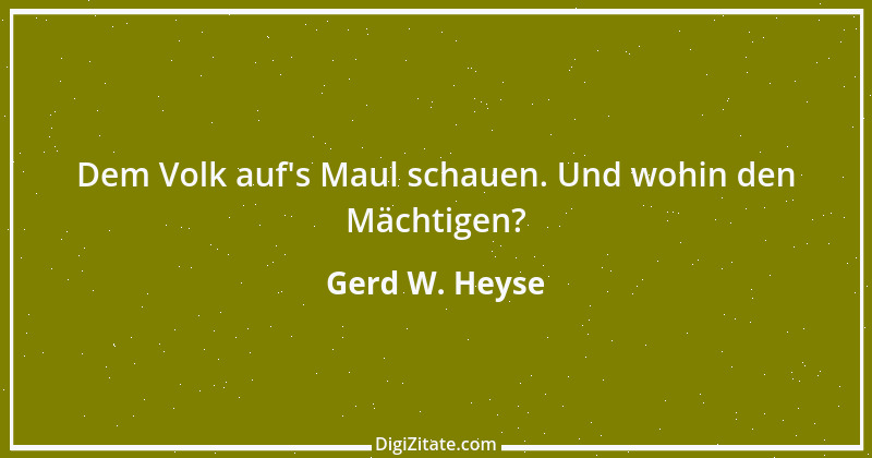 Zitat von Gerd W. Heyse 79