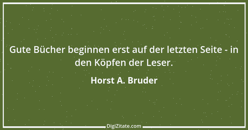 Zitat von Horst A. Bruder 102