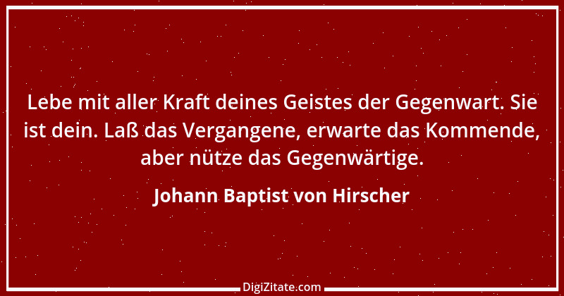 Zitat von Johann Baptist von Hirscher 2