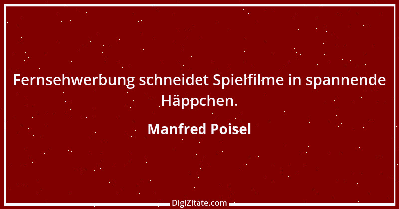 Zitat von Manfred Poisel 58