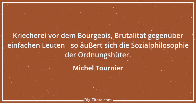 Zitat von Michel Tournier 109