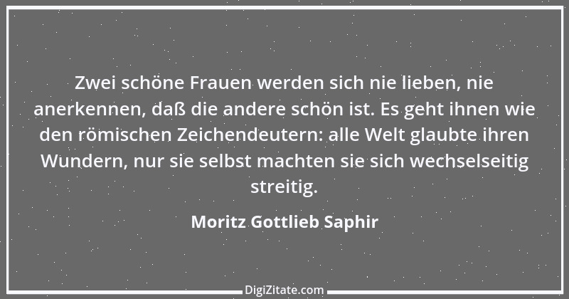 Zitat von Moritz Gottlieb Saphir 67