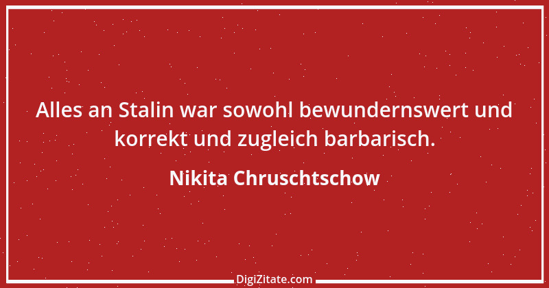 Zitat von Nikita Chruschtschow 21