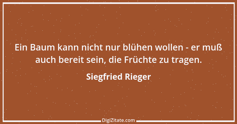 Zitat von Siegfried Rieger 10