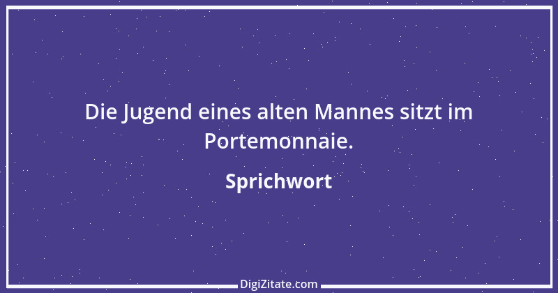 Zitat von Sprichwort 4963