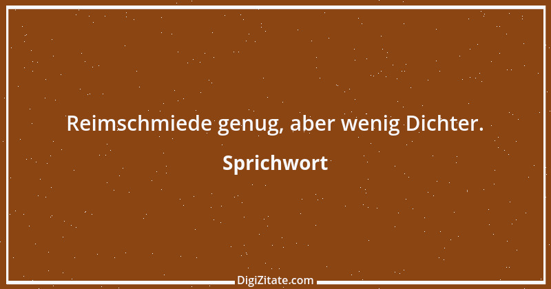 Zitat von Sprichwort 8963