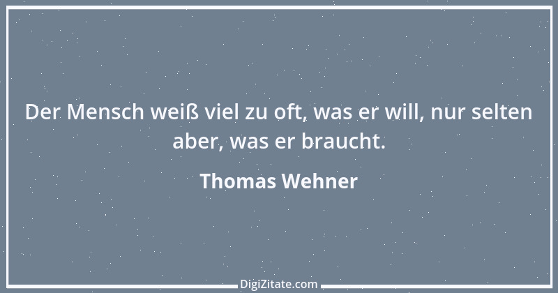 Zitat von Thomas Wehner 14