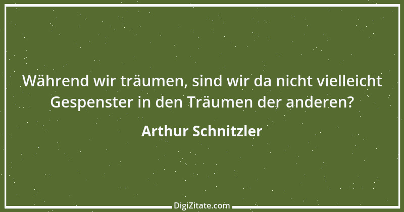 Zitat von Arthur Schnitzler 215