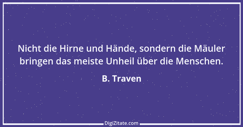 Zitat von B. Traven 69