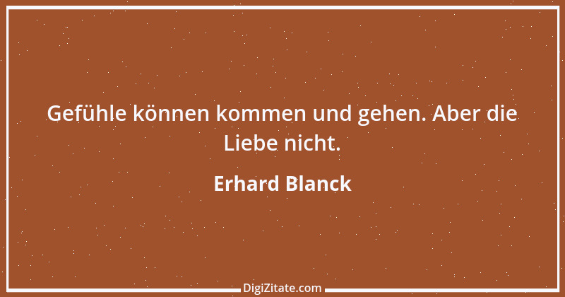 Zitat von Erhard Blanck 527