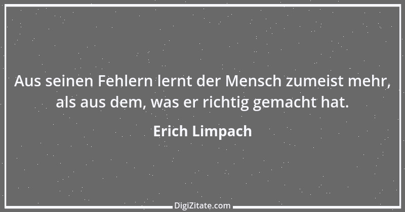 Zitat von Erich Limpach 131