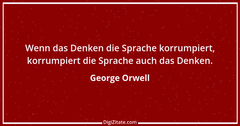 Zitat von George Orwell 21