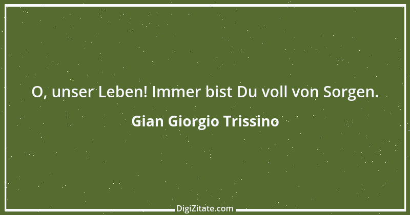 Zitat von Gian Giorgio Trissino 1