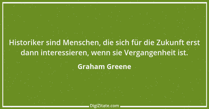 Zitat von Graham Greene 48