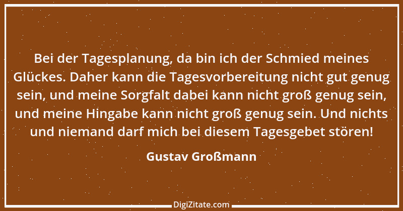 Zitat von Gustav Großmann 7