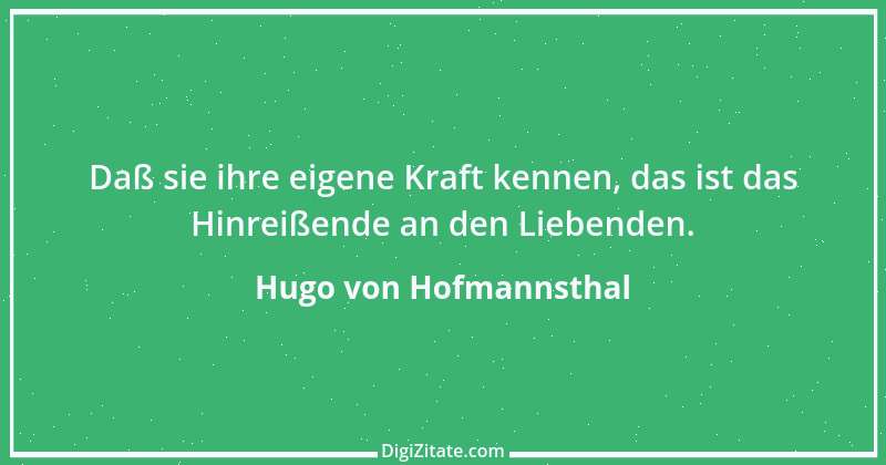 Zitat von Hugo von Hofmannsthal 111